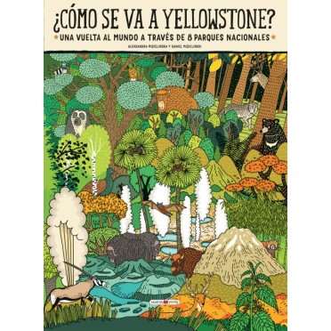 ¿COMO SE VA A YELLOWSTONE? - Daniel Mizielinska, Aleksandra Mizielinski