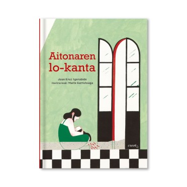 Aitonaren lo-kanta - Juan Kruz Igerabide, Maite Gurrutxaga