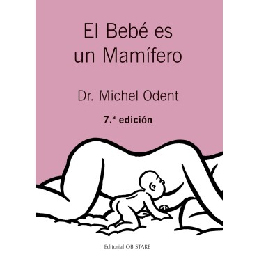 El bebé es un mamífero - Michel Odent
