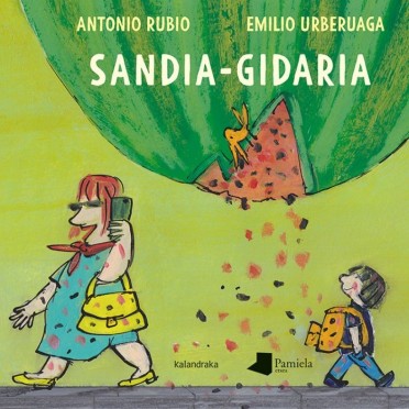 Sandia-gidaria - Antonio Rubio/Emilio Urbereoaga