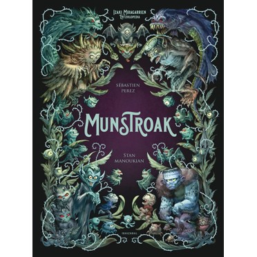 Munstroak - Sebastian Pérez, Stan Manoukian