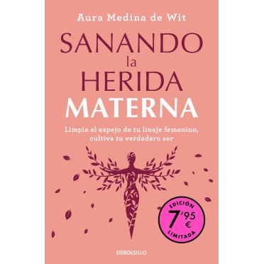 Sanando la herida materna - Aura Medina de Wit