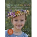 Criando con el ciclo delaño, la crianza a través de los ritmos de la naturaleza - Auria G Galcerán/Laia Oraá