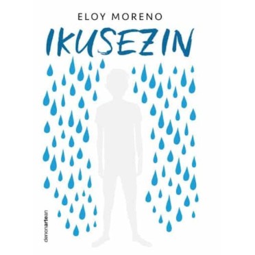 Ikusezin - Eloy Moreno