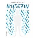 Ikusezin - Eloy Moreno
