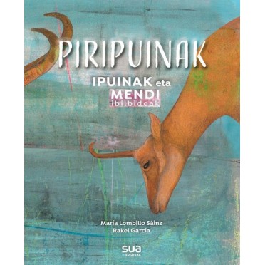 Piripuinak, ipuinak eta mendi ibilbideak - María Lombrillo Sáinz/Rakel García