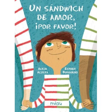 Un sandwich de amor, ¡Por favor! - Alicia Costa/Esther Burgueño