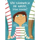 Un sandwich de amor, ¡Por favor! - Alicia Costa/Esther Burgueño