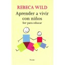 Aprender a vivir con niños - Rebeca wild