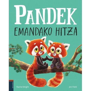 Pandek emandako hitza - Rachel Bright/Jim Field