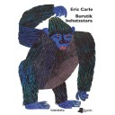Burutik behatzetara - Eric Carle