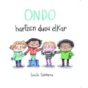 Ondo hartzen dugu elkar - Lucía Serrano