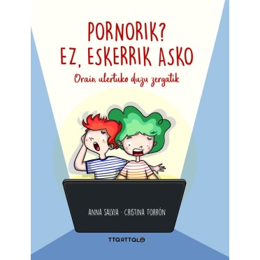 Pornorik? Ez, eskerrik asko - Anna Salvia y Cristina Torrón