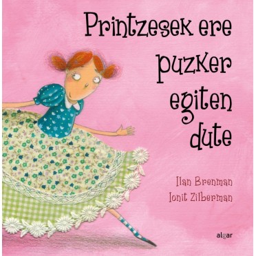 Printzesek ere puzker egiten dute - Ilan Brenman