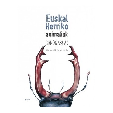Euskal Herriko animaliak ornogabeak - Asier Gorostidi eta Igor Sarralde