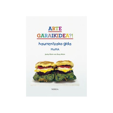 ARTE GARAIKIDEA?! - HAURRENTZAKO GIDA - MOMA - Jacky Klein