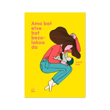 AMA BAT ETXE BAT BEZALAKOA DA - Aurore Petit