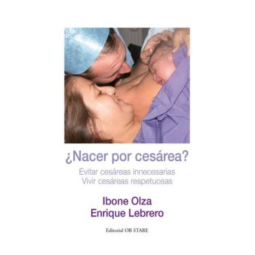 ¿NACER POR CESÁREA? - Ibone Olza