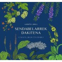 SENDABELARREK DAKITENA, EZAGUTU, BILDU ETA ERABILI - Garbiñe Larrea Iturralde