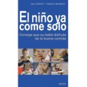 EL NIÑO YA COME SOLO - Gill Rapley