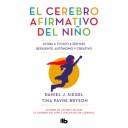 EL CEREBRO AFIRMATIVO DEL NIÑO - Daniel J Siegel