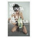YO NUNCA FUI A LA ESCUELA - André Stern