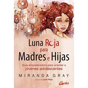 Luna roja para Madres e Hijas - Miranda Gray