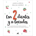 CON DOS DIENTES Y A BOCADOS Juan Llorca