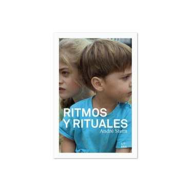 RITMOS Y RITUALES - André Stern