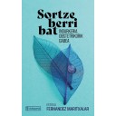SORTZE BERRI BAT - Estitxu Fernández